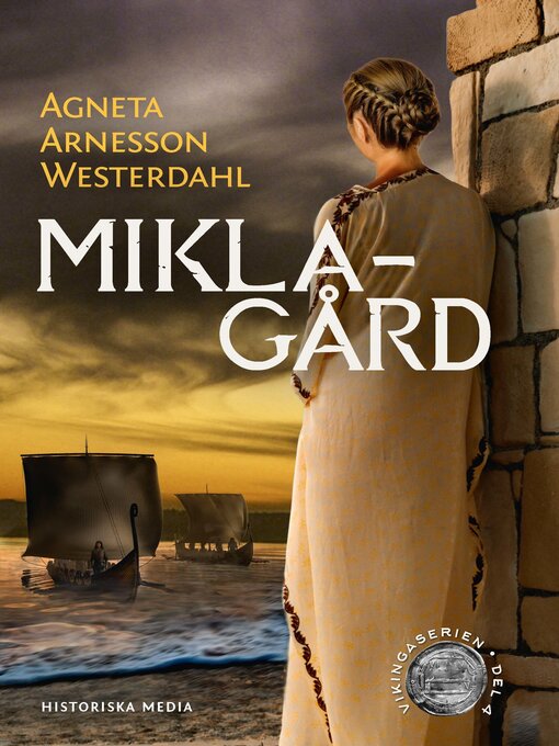 Title details for Miklagård by Agneta Arnesson Westerdahl - Available